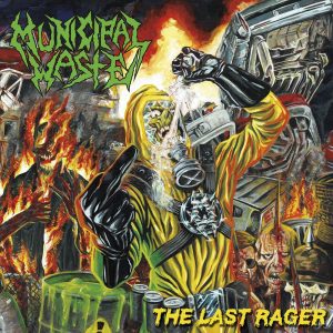 Municipal Waste – The Last Rager